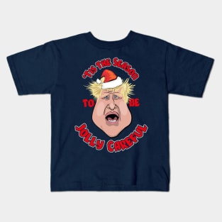 'Tis the Season to be Jolly Careful (Boris Johnson) Kids T-Shirt